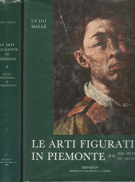 Le arti figurative in Piemonte. Vol. 1 Dalla Preistoria al …