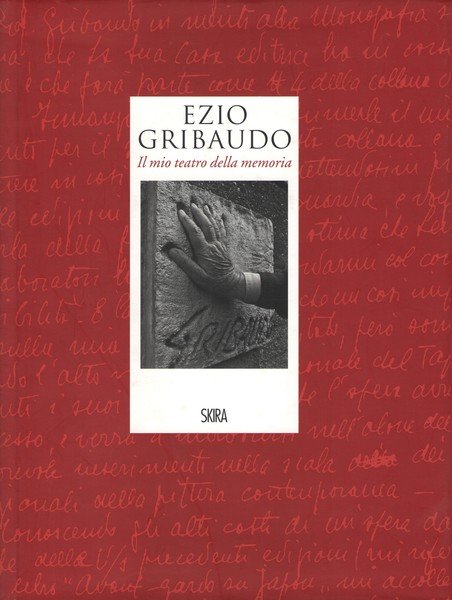 Ezio Gribaudo. Il mio teatro della memoria.