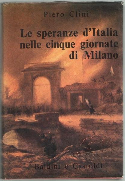Le speranze d'Italia nelle cinque giornate di Milano