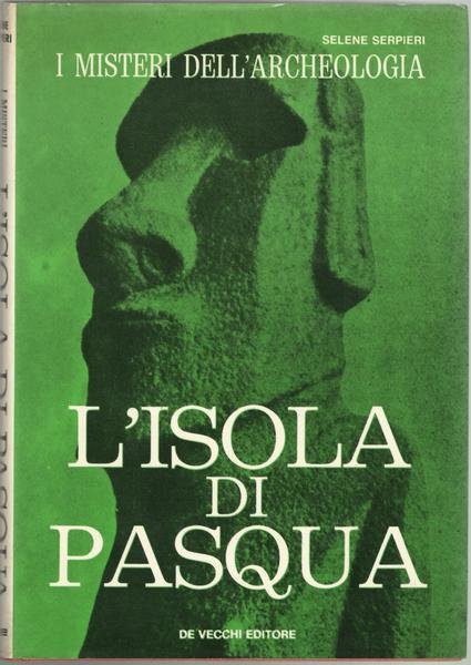 I misteri dell'archeologia: l'Isola di Pasqua