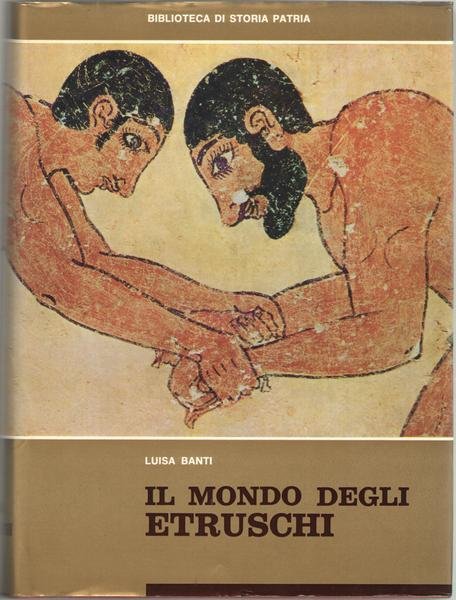 Il mondo degli Etruschi