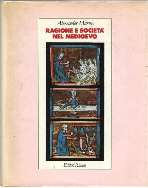 Ragione e società nel Medioevo