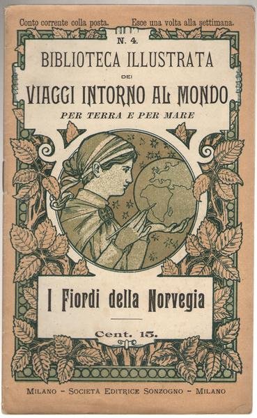 I Fiordi della Norvegia. Biblioteca Illustrata dei Viaggi Intorno al Mondo per Terra e per Mare N. 4