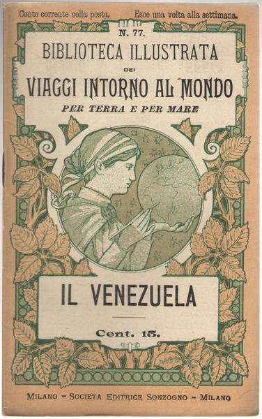 Il Venezuela. Biblioteca Illustrata dei Viaggi Intorno al Mondo per …
