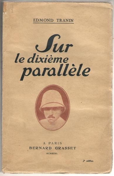 Sur le dixieme parallèle. 2e édition.