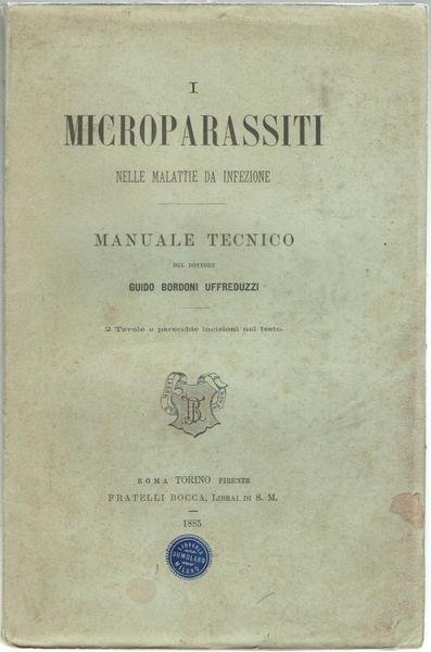 I microparassiti nelle malattie da infezione. Manuale tecnico del dottore …