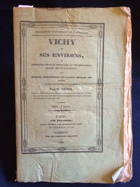 ESCRIPTION PITTORESQUE DE L'AUVERGNE. TROISIEME LIVRAISON. VICHY ET SES ENVIRONS, …