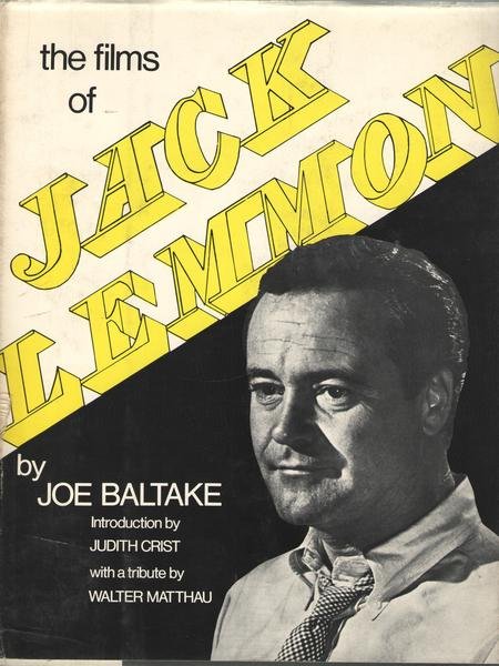 The films of Jack Lemmon. Introduction by Judith Crist, with …