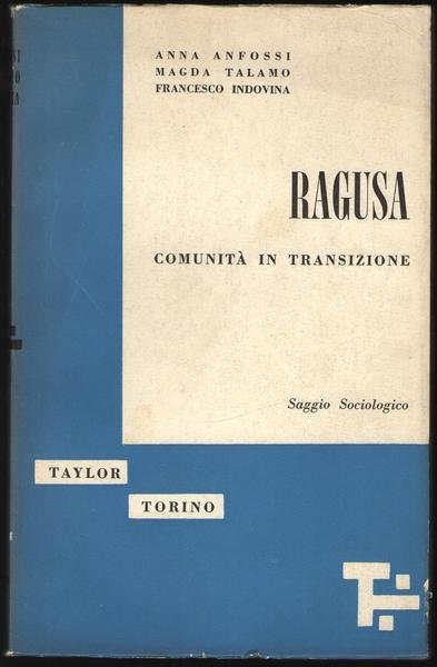 Ragusa comunità in transizione. Saggio Sociologico.