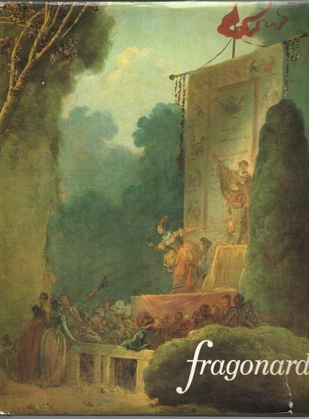 Fragonard. Galerie nationales du Gran Palais Paris 24 spetembre 1987- …