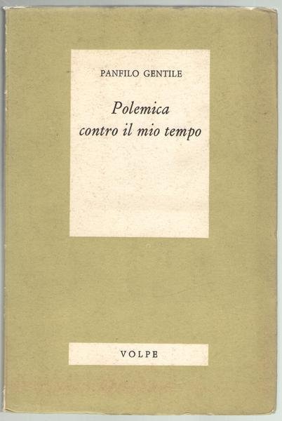 Polemica contro il mio tempo