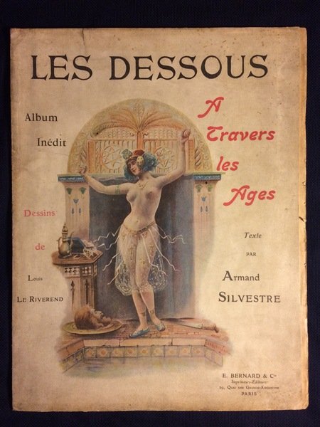 Les Dessous de la Femme A Travers Les Ages. Album …