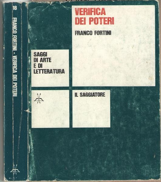Verifica dei poteri. Scritti di critica e di istituzioni letterarie. Nuova edizione accresciuta.