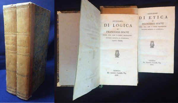 Istituzioni di Logica, Metafisica ed Etica. Edizione Corretta e Accresciuta. …