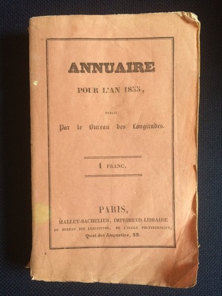 ANNUAIRE POUR L'AN 1855, PUBLIÉ PAR LE BUREAU DES LONGITUDES.
