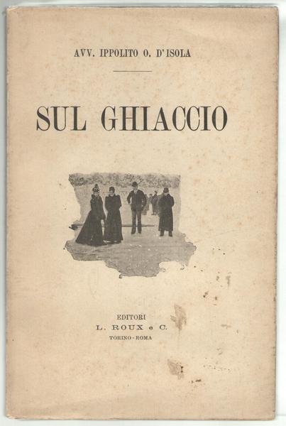 SUL GHIACCIO. Manuale del pattinatore con Figure e Pupazzetti, e …