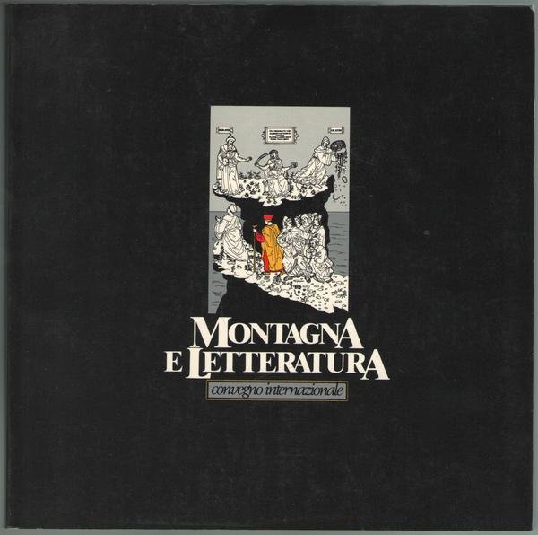 Montagna e Letteratura atti del convegno internazionale a cura di …