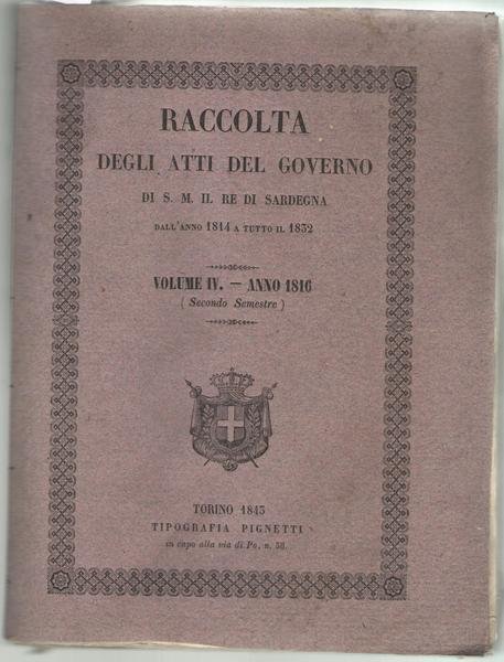 RACCOLTA DEGLI ATTI DEL GOVERNO DI S.M. IL RE DI …