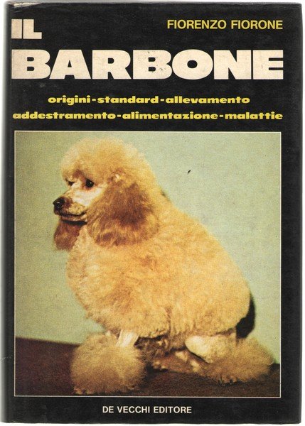 Il Barbone Origini – Standard – Allevamento – Addestramento – …