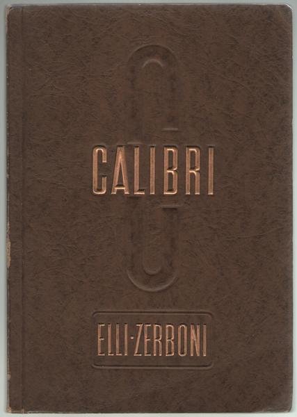 MISURE DI PRECISIONE. CATALOGO CALIBRI. IIIa EDIZIONE. Ditta ELLI ZERBONI …