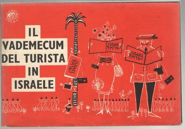 IL VADEMECUM DEL TURISTA IN ISRAELE.
