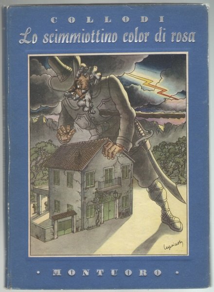 Pipì o lo scimmiottino color di rosa ed altre storie allegre (illustrazioni del pittore Nicola Cupaiuolo).