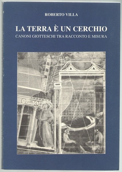 La terra è un cerchio. Canoni giotteschi tra racconto e …