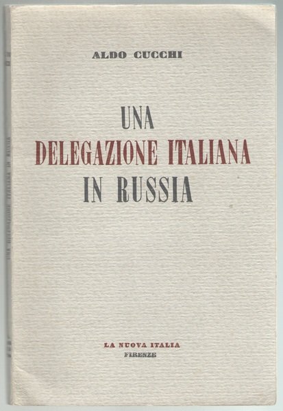 Una delegazione italiana in Russia.