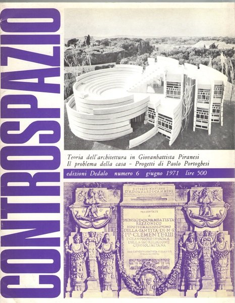 CONTROSPAZIO Mensile di Architettura e Urbanistica. Anno II n. 6 giugno 1971.