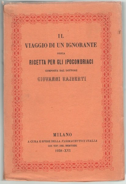 Il viaggio di un ignorante ossia Ricetta per gli ipocondriaci.