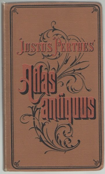 Justus Perthes’ ATLAS ANTIQUUS. Atlas de poche du MONDE ANCIEN. …