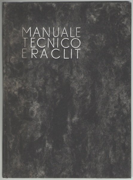 ERACLIT MANUALE TECNICO. EDITO A CURA DELLA ERACLIT-VENIER S.A. Portomarghera.