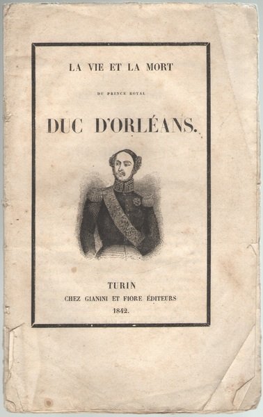La vie et la mort du prince royal duc d’Orleans.