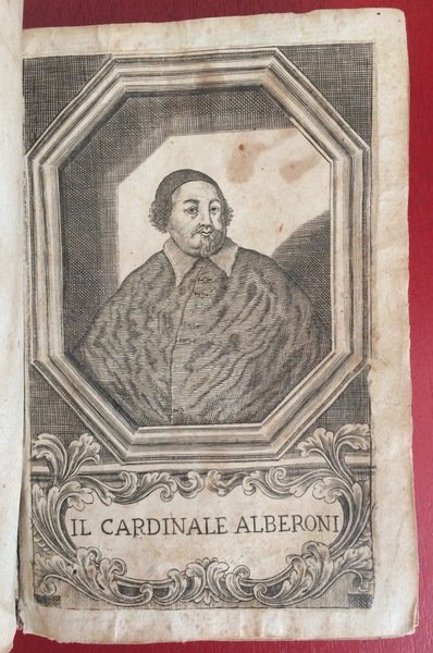 ISTORIA DEL CARDINAL ALBERONI Dal giorno della sua Nascita fino …