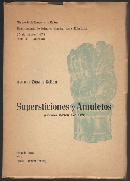 Supersticiones y Amuletos (Segunda Edición Ano 1977).