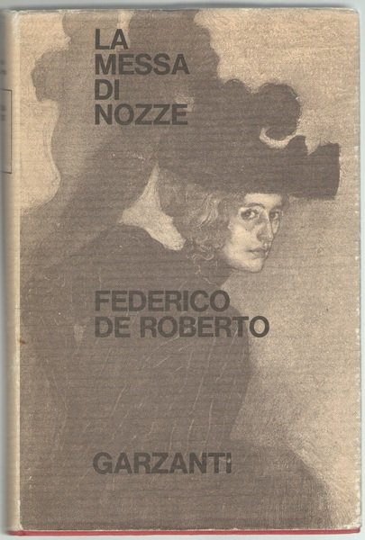 La messa di nozze. Un romanzo e sette racconti.