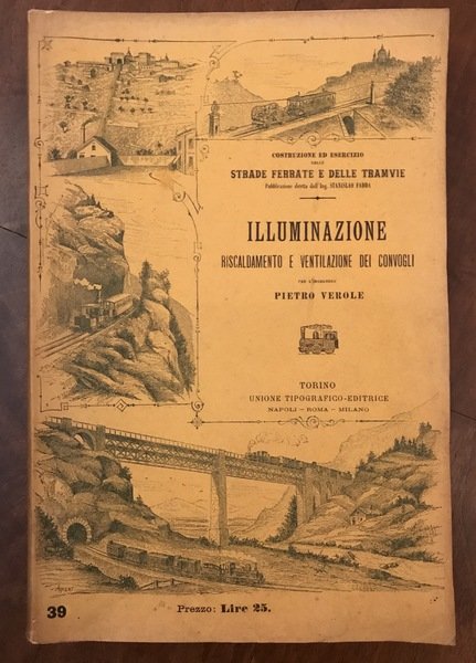 ILLUMINAZIONE, RISCALDAMENTO E VENTILAZIONE DEI CONVOGLI. Volume 3, parte 2, …