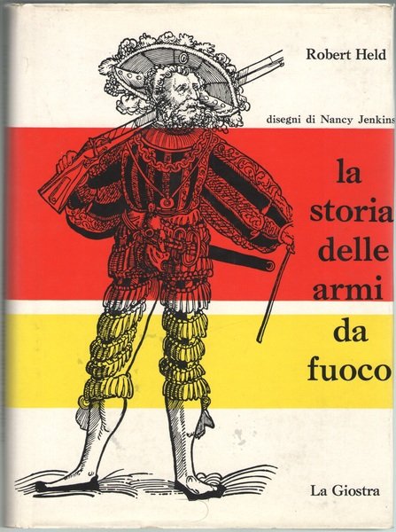 La storia delle armi da fuoco.