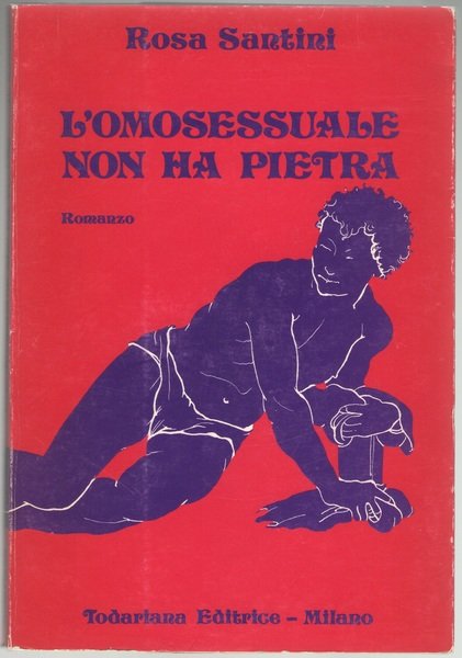 L’omosessuale non ha pietra.