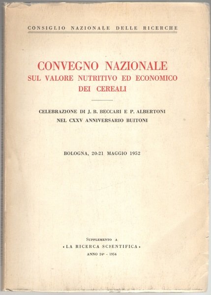 Consiglio Nazionale delle Ricerche. CONVEGNO NAZIONALE SUL VALORE NUTRITIVO ED …