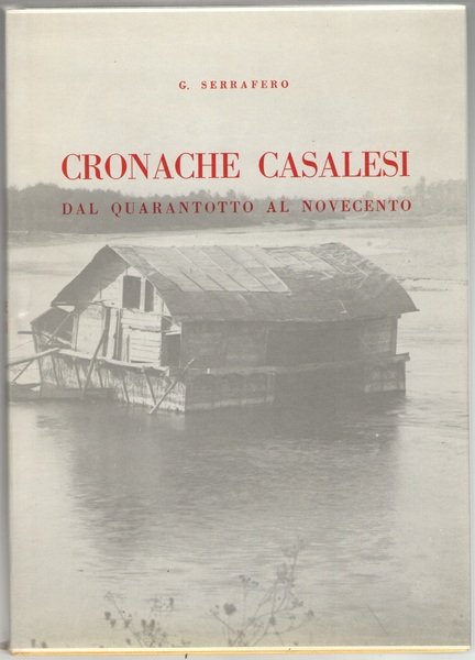 Cronache Casalesi dal Quarantotto al Novecento.