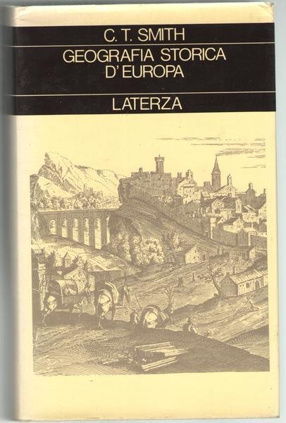 Geografia Storica d'Europa. Dalla Preistoria al XIX Secolo.