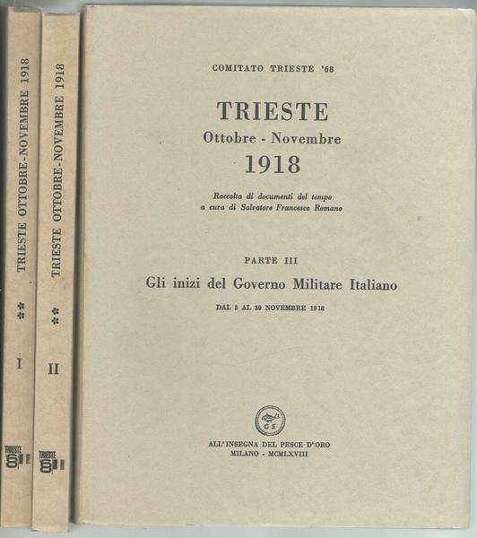 TRIESTE Ottobre - Novembre 1918.