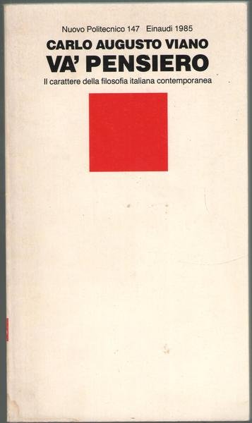 Va' pensiero. Il carattere della filosofia italiana contemporanea.