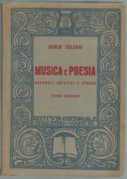 Musica e poesia. Rapporti estetici e storici. Terza edizione.