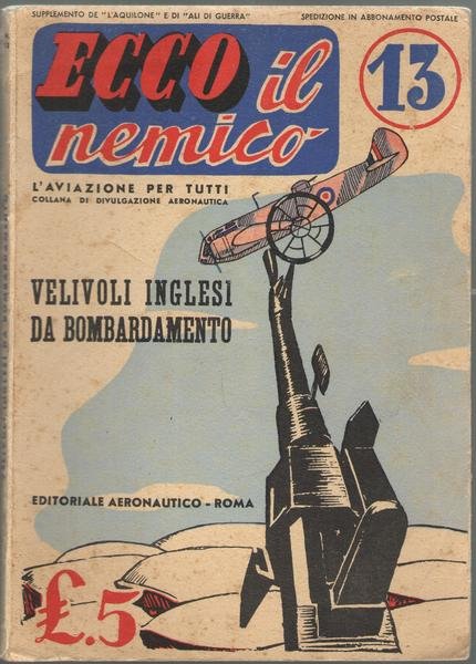 Ecco il nemico #13: velivoli inglesi da bombardamento.