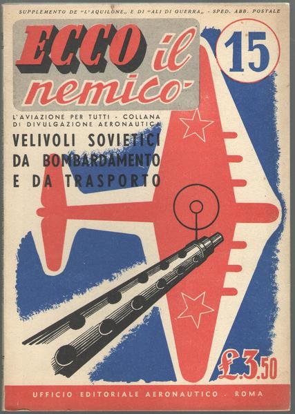 Ecco il nemico #15: velivoli sovietici da bombardamento e da …