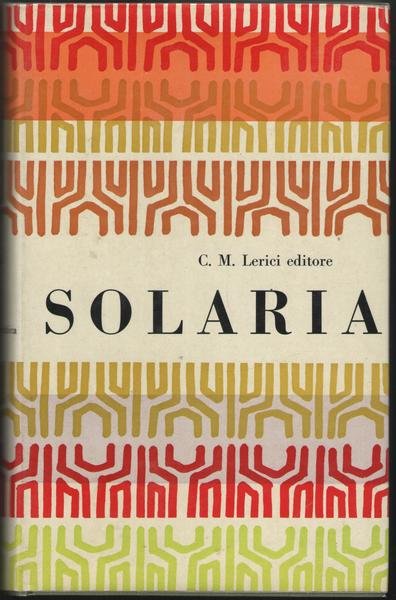 Solaria. Antologia critica a cura di Enzo Siciliano.