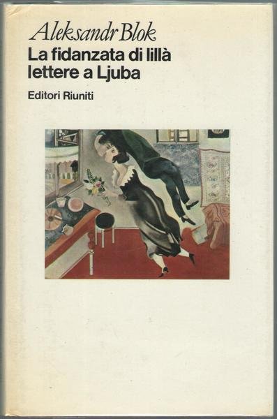 La fidanzatadi lillà. Lettera a Ljuba.