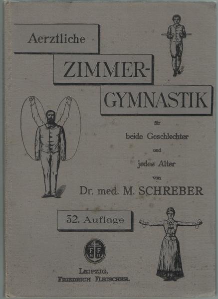 Ärztliche Zimmergymnastik oder System der ohne Gerät und Beistand überall …